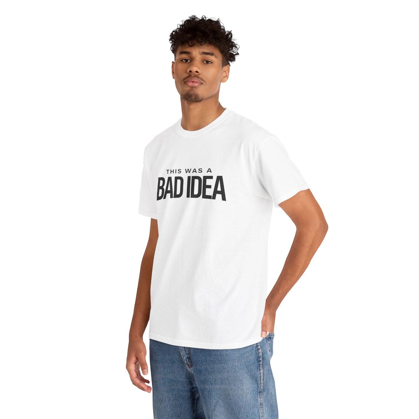 Unisex T‑Shirt — Bad Idea White