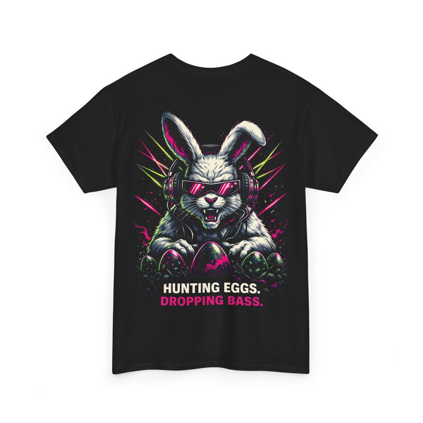 Unisex T-Shirt  - Ostern - Rave - Hardstyle Hunting Eggs