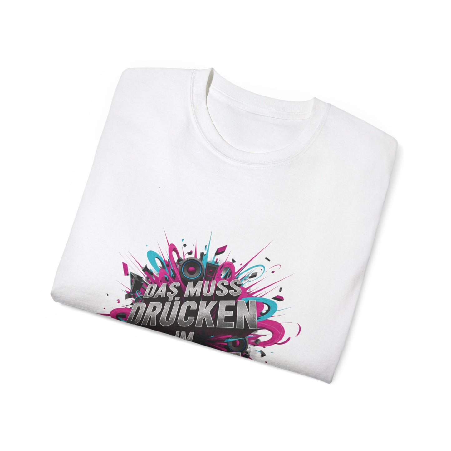 Hardstyle T-Shirt Herren & Damen – DAS MUSS DRUECKEN IM GESICHT Festival Shirt | Rave Streetwear