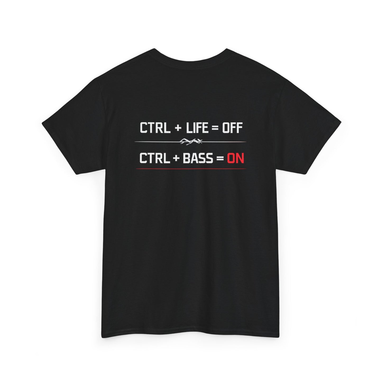 Unisex T‑Shirt — Ctrl Bass Life